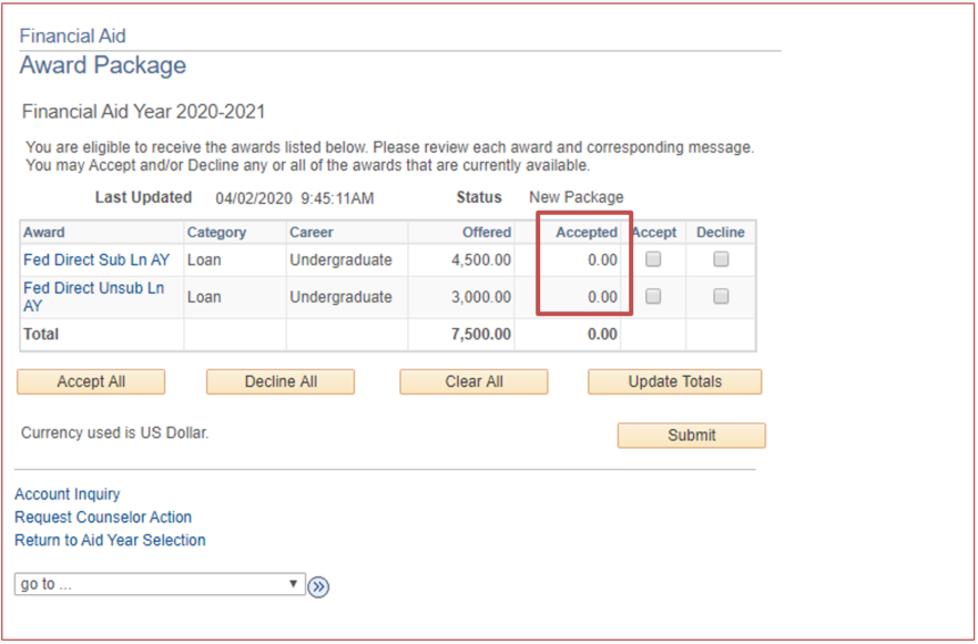 Aid that has not been accepted has a zero under the accepted column heading
